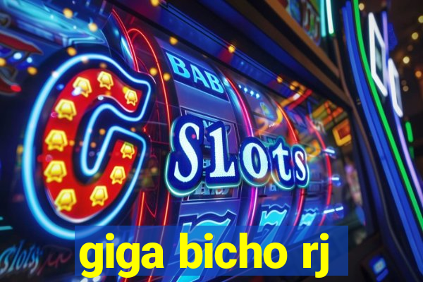 giga bicho rj
